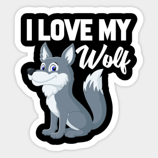 I Love My Wolf Sticker